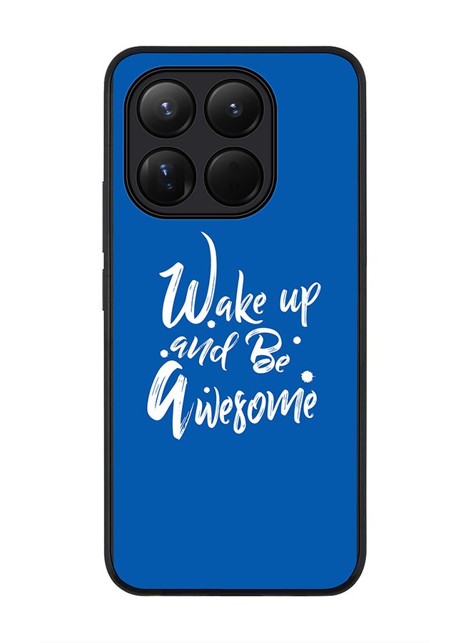 For Xiaomi 15T Case,Slim fit Camera Protection, Shockproof Thin Phone cover  - Wake up and be awesome